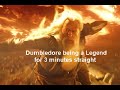 Dumbledore being a Legend for 3 minutes straight