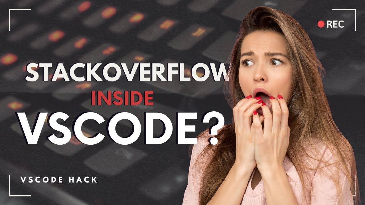 How To Open StackOverflow Inside VSCode 🤯