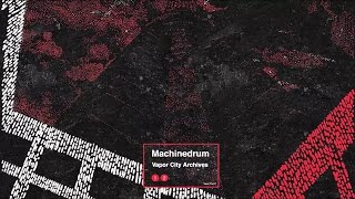 Machinedrum - 'More Than Friends'