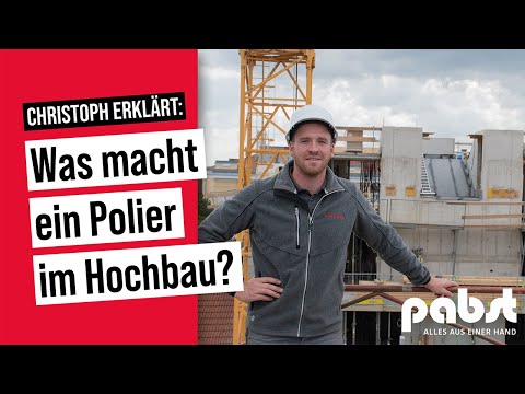 Was macht ein/e Polier/in im Hochbau? I Pabst Gruppe
