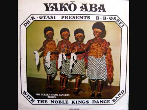 Dr. K. Gyasi and his Nobel Kings ~ Yede Aba (medley)
