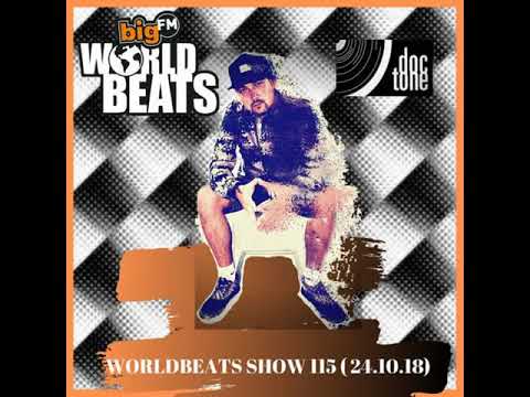 BIG FM WORLDBEATS SHOW 115( 24.10.18) REGGAETON DJ DOC TONE SET 1
