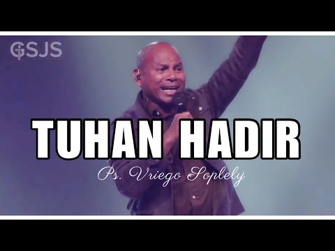 Tuhan Hadir ( Lanny Nanholy ) by Ps. Vriego Soplely Feat GSJS Worship || GSJS PM, Surabaya