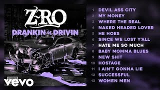Z-Ro - Hate Me So Much (Audio)