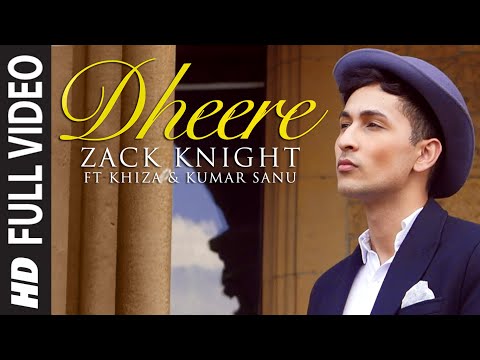 Exclusive: 'Dheere' FULL VIDEO Song | Zack Knight | T-Series