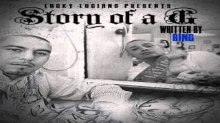 Lucky Luciano & Lil Bing - Story Of A G (Full Album) NEW 2016