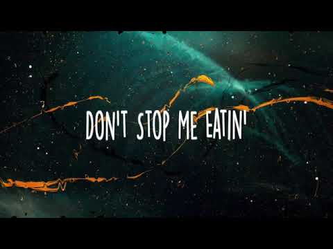 Don't Stop Me Eatin' - Ladbaby (lyrics)