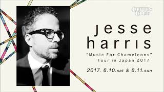 JESSE HARRIS “Music For Chameleons” Tour in Japan 2017 : COTTON CLUB JAPAN 2017