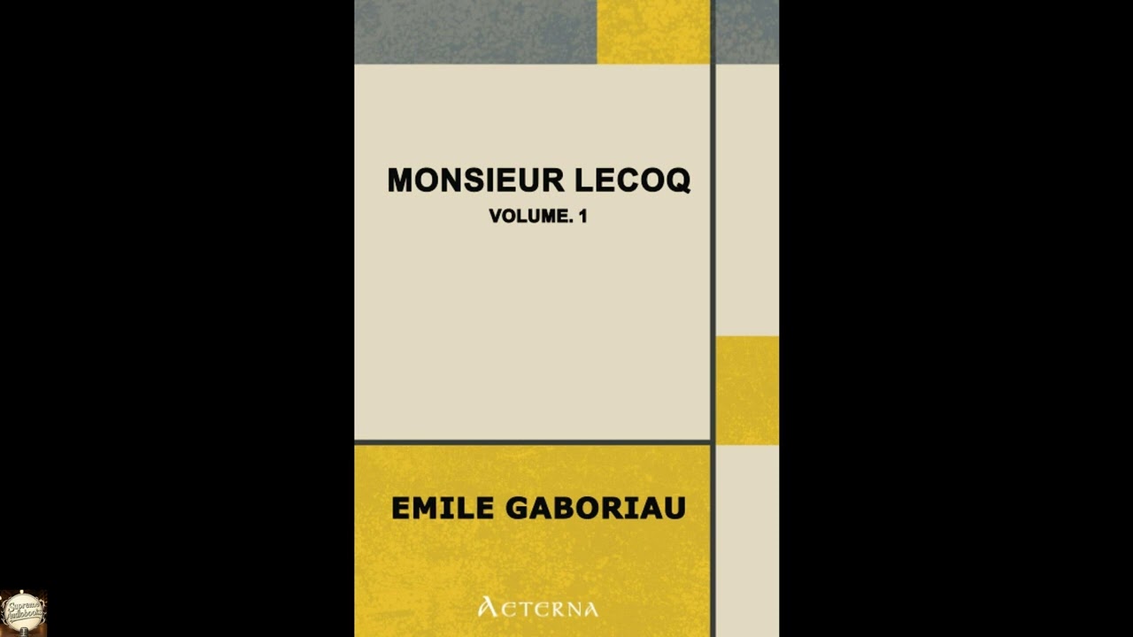 Monsieur Lecoq, v. 1