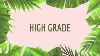 High Grade Music Video