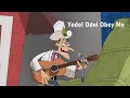 Yodel Odel Obey Me by Phineas and Ferb