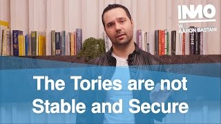 The Tories are not Stable and Secure