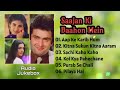 Saajan Ki Baahon Mein Movie Songs Rishi Kapoor Raveena Tandon Tabu Sadhana Sargam Kumar Sanu