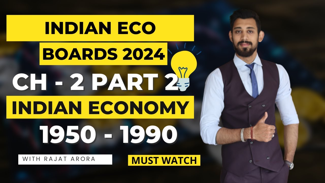 Indian Economy 1950-1990 | Chapter 2 | Indian Economic Development | Part 2