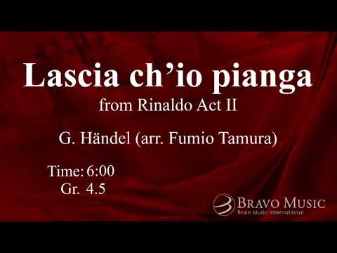 Lascia ch'io pianga from Rinaldo Act II by Georg Friedrich Händel (arr. Fumio Tamura)