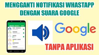Download lagu Cara Membuat Nada Notifikasi WA Suara Google Tanpa Aplikasi - Gokil Lucu mp3