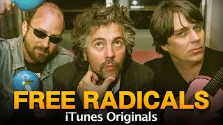 Free Radicals (iTunes Originals Version) - The Flaming Lips