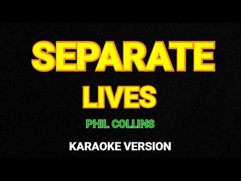 SEPARATE LIVES | KARAOKE VERSION | PHIL COLLINS