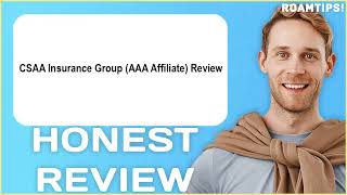 CSAA Insurance Group AAA Affiliate Review | My Usage Experience