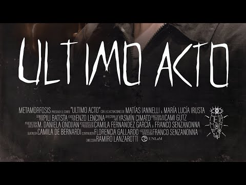 Último acto - cortometraje