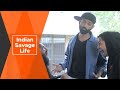 BYN : Indian Savage Life