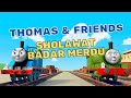 SHOLAWAT BADAR MERDU KERETA THOMAS AND FRIENDS