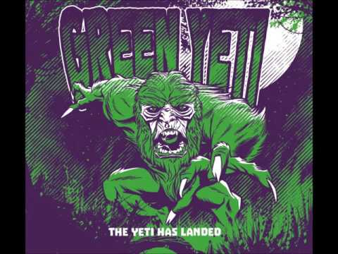 Green Yeti - The Yeti Has Landed (2016 - Full Album)