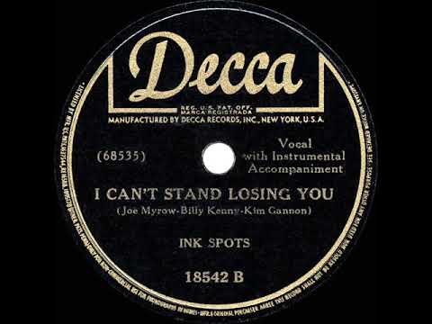 1943 HITS ARCHIVE: I Can’t Stand Losing You - Ink Spots (recorded December 1940) (#1 R&B hit)
