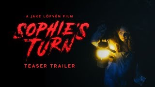 "SOPHIE'S TURN" - Teaser (Short Horror Film)