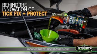 Hot Shot's Secret  - Tick Fix + Protect