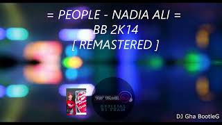 PEOPLE - NADIA ALI BREAKBEAT 2K13 REMASTERED