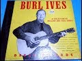 Burl Ives - A Collection Of Folk Songs And Ballads - Complete LP (1946).