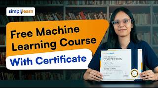 Free Machine Learning Course With Certificate | Machine Learning With Python [FREE] | Simplilearn