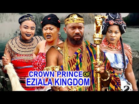 CROWN PRINCE OF EZIALA KINGDOM SEASON 1&2 - UGEZU J UGEZU 2023 LATEST NIGERIAN NOLLYWOOD FULL MOVIE