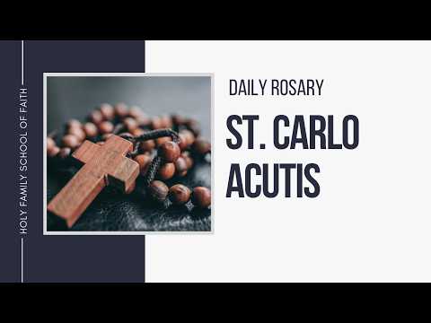 [Daily Rosary Meditations] St  Carlo Acutis