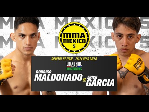 Rodrigo Maldonado vs Erick Garcia - MMA Mexico 5 - Pelea Completa - Cuartos de Finales Grand Prix