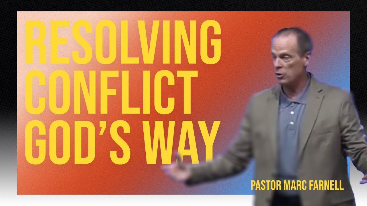 Resolving Conflict God’s Way