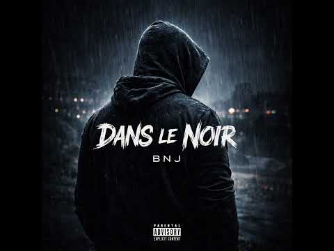 BNJ - DANS LE NOIR 