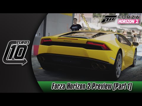 Forza Horizon 2 (Preview) [Part 1]: Driving The Huracán + Racing The EXR-S