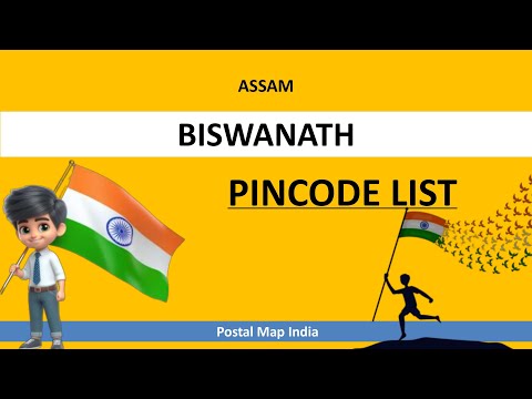 Biswanath District Pincode List || ASSAM Zip Codes