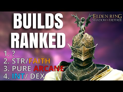 Ranking ALL Build Types In Elden Ring! Which Build Should You Use? Patch 1.13