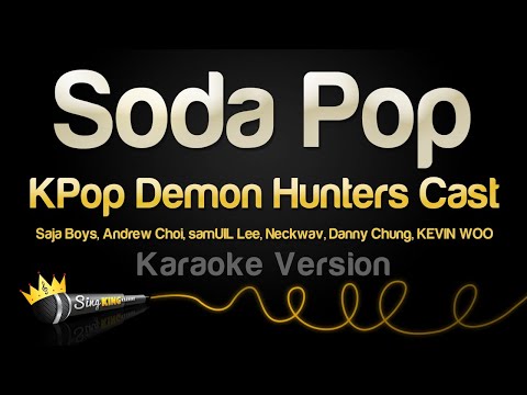 KPop Demon Hunters Cast - Soda Pop (Karaoke Version)