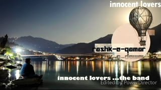 Rashk-e Qamar by innocent lovers