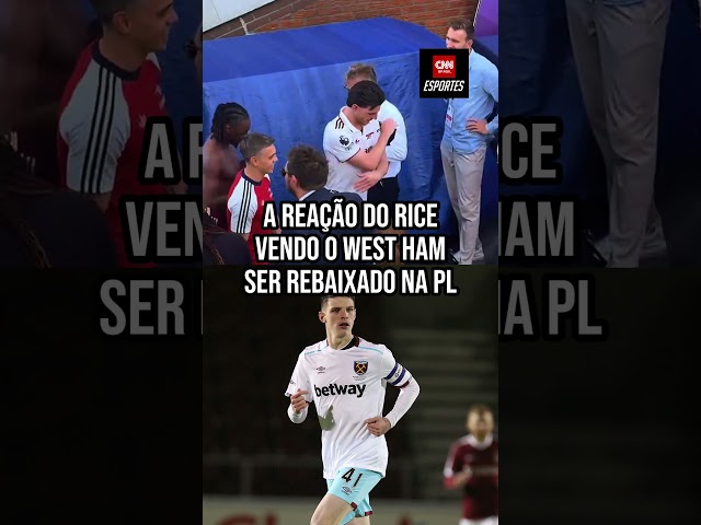 A reação do Rice ao ver o West Ham ser rebaixado na Premier League | CNN ESPORTES