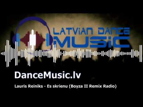 Lauris Reiniks - Es skrienu (Boyza II Remix Radio)