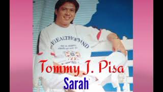 Download lagu Tommy J Pisa - Sarah (cipt: Tommy J Pisa) mp3