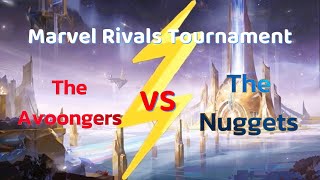 BuiltBetter Marvel Rivals Tournament - The Avoongers vs the Nuggets - Round 3