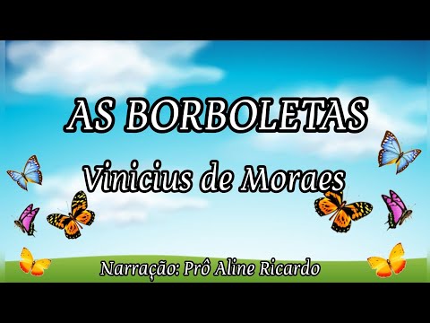 As borboletas | Vinicius de Moraes | Poema infantil