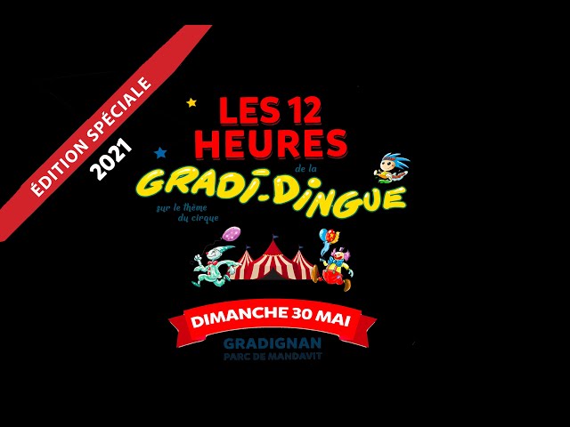 Les 12 heures de la Gradi-dingue - Teaser 2021