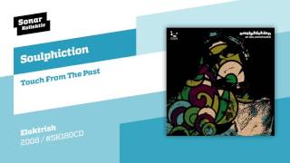 Soulphiction - Touch From The Past